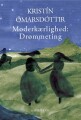 Moderkærlighed Drømmeting