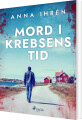 Mord I Krebsens Tid
