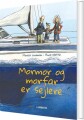 Mormor Og Morfar Er Sejlere - 