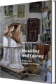 Moulding And Casting Stucco- And Sculpture Techniques - 