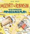 Mozart Og Robinson Og Den Dumdristige Pandekageplan - 