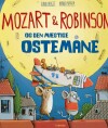 Mozart Robinson Og Den Mægtige Ostemåne - 