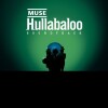 Muse - Hullabaloo - 