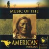Music Of The American Indians - 