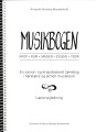 Musikbogen - Lærervejledning Krop Rum Senser Essens Teori - 