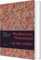 Muslimernes Muhammad - Og Alle Andres - 