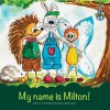 My Name Is Milton - 