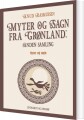 Myter Og Sagn Fra Grønland Anden Samling - 