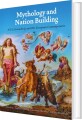 Mythology And Nation Building - 