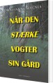 Når Den Stærke Vogter Sin Gård - 