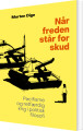 Når Freden Står For Skud