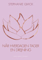 Når Hverdagen Tager En Drejning