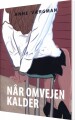 Når Omvejen Kalder