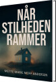 Når Stilheden Rammer