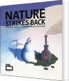 Nature Strikes Back -Menneskets Forhold Til Naturen Set Gennem Vestlig - 