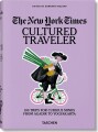 New York Times The Cultured Traveler 100 Trips For Curious Minds From