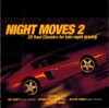 Night Moves 2 - 