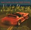 Night Moves Soul Classics For Late Night Driving - 