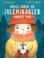 Nogle Gange Er Julemirakler Ganske Små