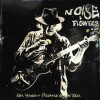 Neil Young Promise Of The Real - Noise And Flowers - 