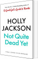 Not Quite Dead Yet
