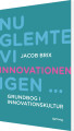 Nu Glemte Vi Innovationen Igen