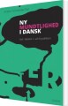 Ny Mundtlighed I Dansk Ind I Teksten - Ud Til Publikum - 