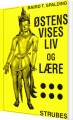 Østens Vises Liv Og Lære