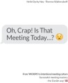 Oh Crap Is That Meeting Today - 