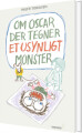 Om Oscar Der Tegner Et Usynligt Monster - 