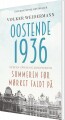 Oostende 1936 - Sommeren Før Mørket Faldt På - 