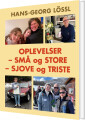 Oplevelser - Små Og Store - Sjove Og Triste