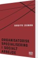 Organisatorisk Specialisering I Socialt Arbejde - 