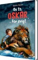 Os To Oskar  For Evigt - 
