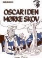Oscar I Den Mørke Skov - 