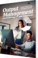 Output Management