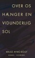 Over Os Hænger En Vidunderlig Sol
