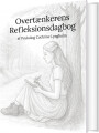 Overtænkerens Refleksionsdagbog