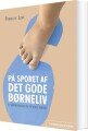 På Sporet Af Det Gode Børneliv