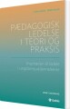 Pædagogisk Ledelse I Teori Og Praksis