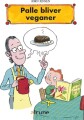 Palle Bliver Veganer - 