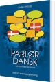Parlør Dansk - At Samtale På Dansk - Grundbog - 