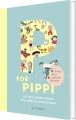 P For Pippi - Og 299 Andre Navne Fra Børnelitteraturen - 