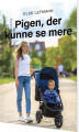 Pigen Der Kunne Se Mere