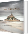 Pilgrimage The Great Pilgrim Routes Of Britain And Europe