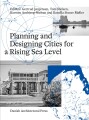 Planning And Designing Cities For A Rising Sea Level