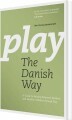 Play The Danish Way