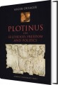 Plotinus On Selfhood Freedom And Politics - 