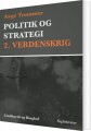 Politik Og Strategi 2 Verdenskrig - 