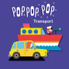 Pop Pop Pop - Transport